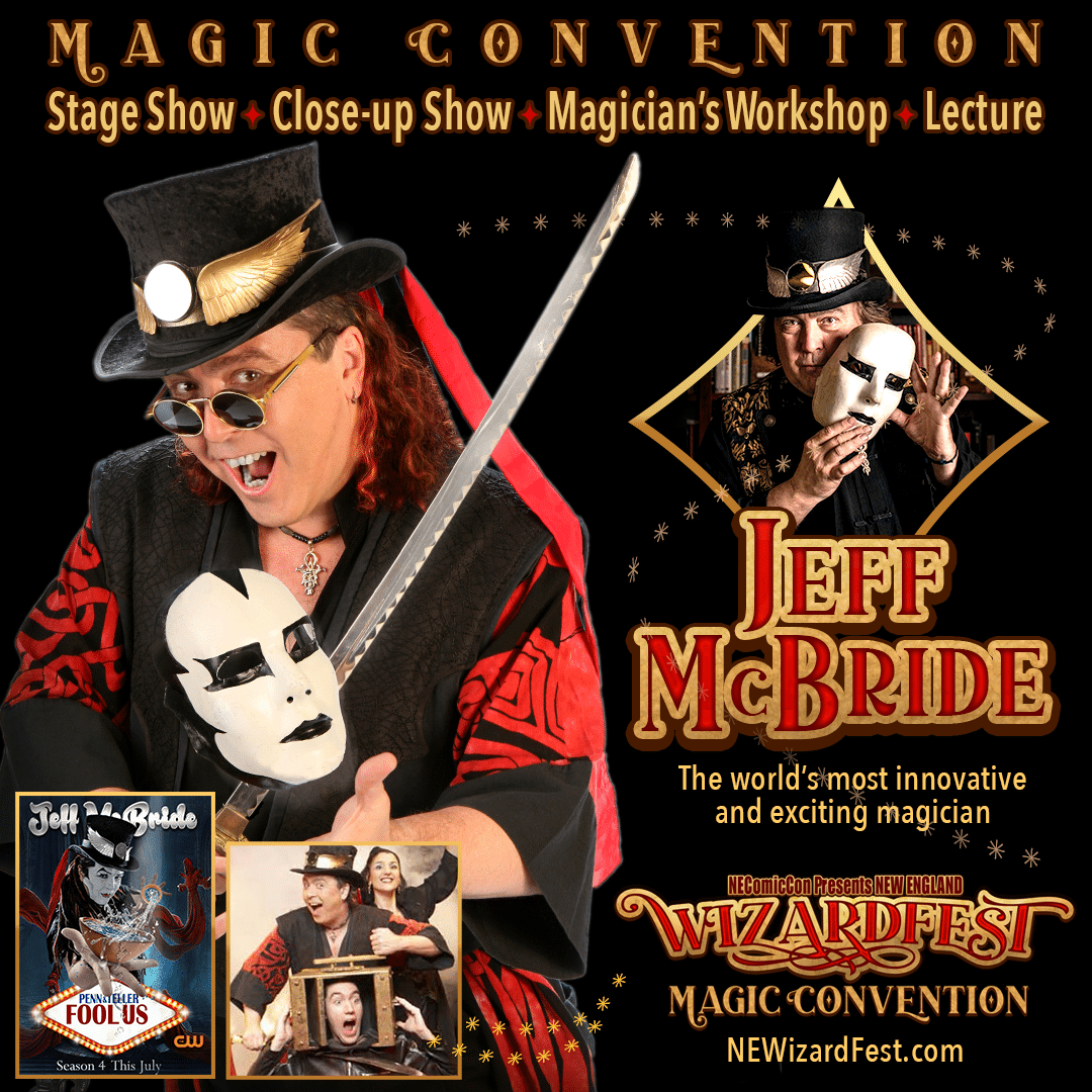 The Acclaimed Magician Jeff McBride - August 25-27th Boxborough, MA