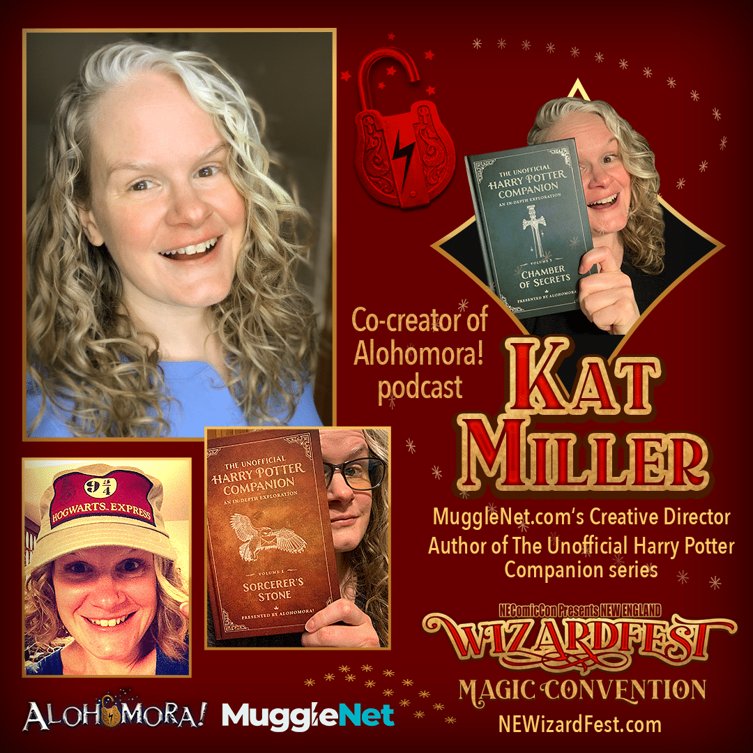 Kat Miller - Alohomora Podcast co-creator - NEWizardFest and Magic Convention - August 2023